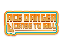 Ace Danger - License to Kill