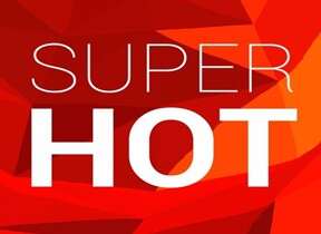 Super hot