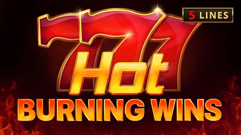 Hot Burning Wins
