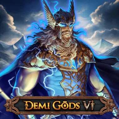 Demi Gods VI