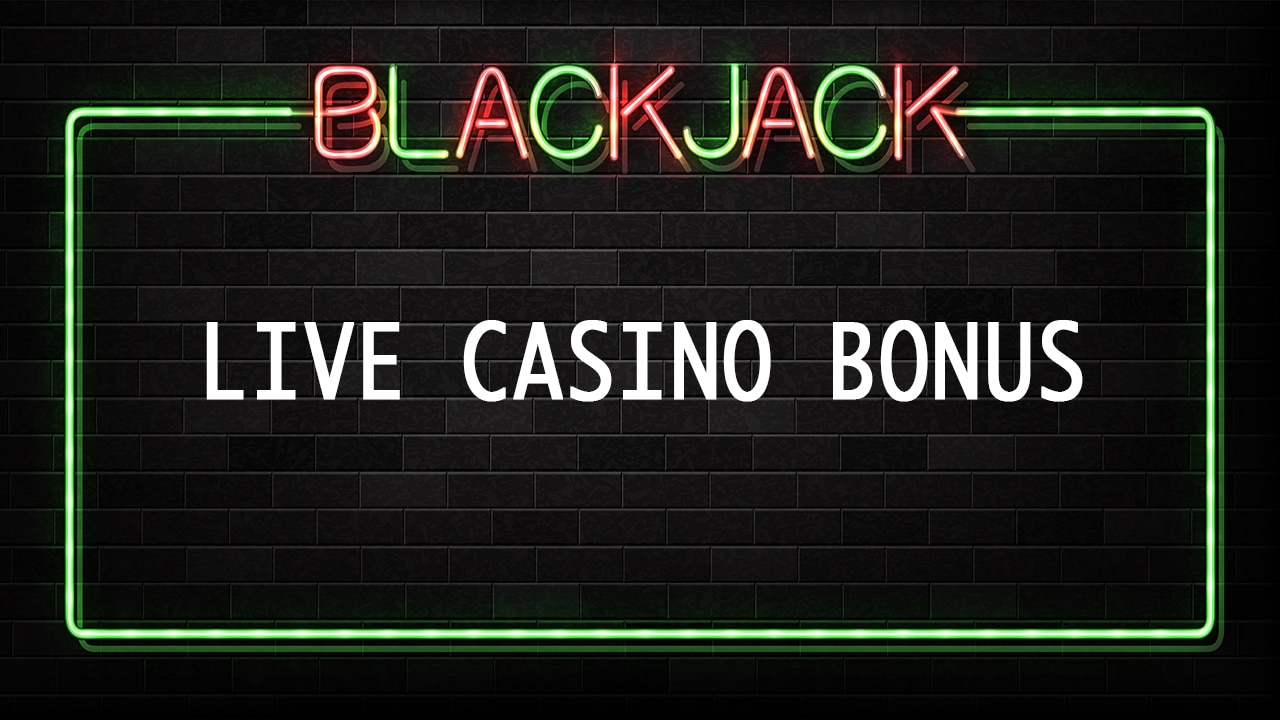 Blackjack Live Bonus